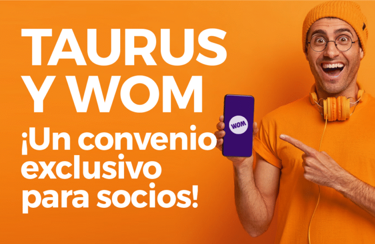 ¡Taurus y WOM se unen para darte lo mejor!